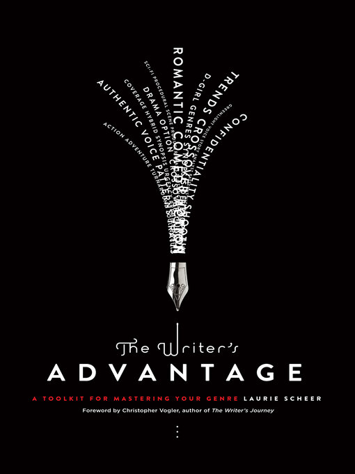 Title details for The Writer's Advantage by Laurie Scheer - Available